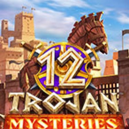 Chơi 12 Trojan Mysteries Slot Miễn Phí: Tận Hưởng Khoảnh Khắc Vui Nhộn