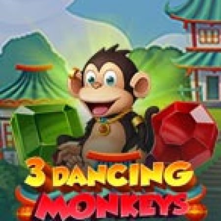 Trải Nghiệm Siêu Hấp Dẫn Cùng Vũ Điệu Khỉ Nhí – 3 Dancing Monkeys Slot