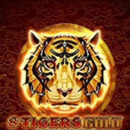 Hướng Dẫn Chơi 8 Tigers Gold Megaways Slot Cho Người Mới Bắt Đầu