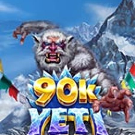 90k Yeti Gigablox Slot – Trò Chơi Slot Dành Cho Cả Gia Đình