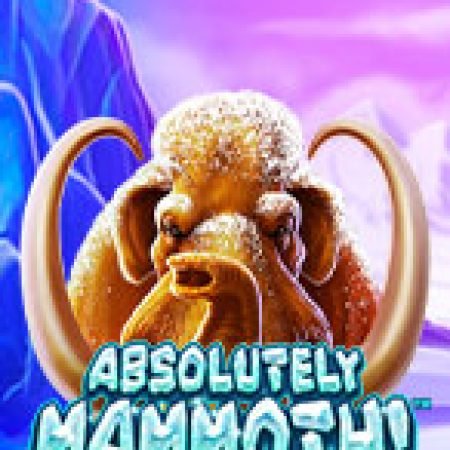 Hướng Dẫn Chơi Absolutely Mammoth! Slot Cho Người Mới Bắt Đầu