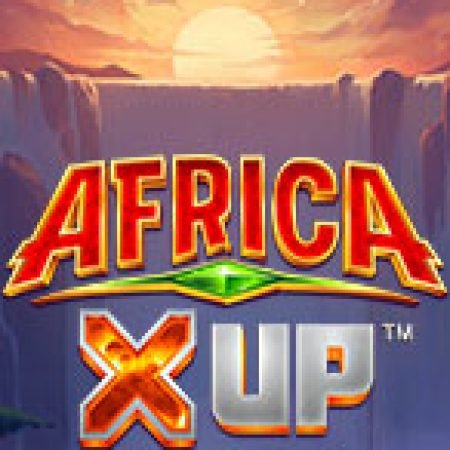 Chơi Africa X UP Slot Miễn Phí: Tận Hưởng Khoảnh Khắc Vui Nhộn