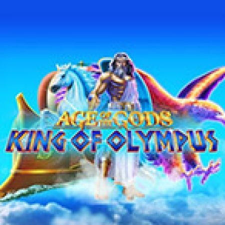 Vòng Quay Ma Thuật Của Age of Gods: King of Olympus Slot: Chơi Thử Miễn Phí Ngay