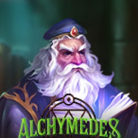 Trải Nghiệm Siêu Hấp Dẫn Cùng Alchymedes Slot