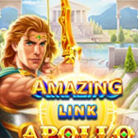 Chơi Amazing Link Apollo Slot Miễn Phí: Tận Hưởng Khoảnh Khắc Vui Nhộn