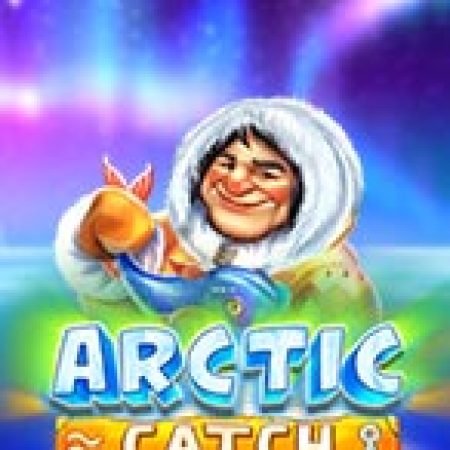 Hướng Dẫn Chơi Arctic Catch Slot Cho Người Mới Bắt Đầu