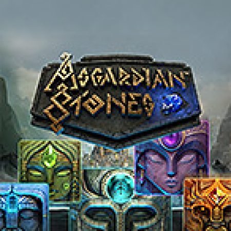 Viên Đá Asgard – Asgardian Stones Slot – Trò Chơi Slot Dành Cho Cả Gia Đình