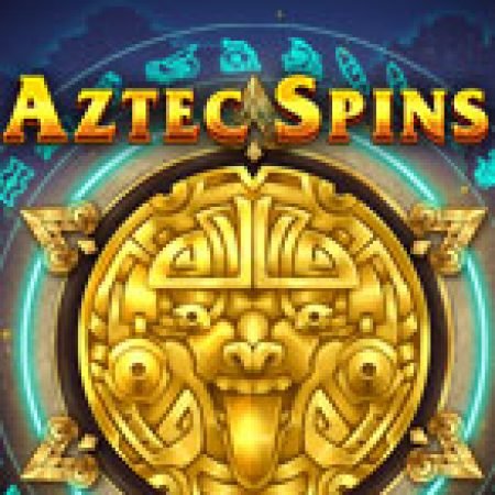 Hướng Dẫn Chơi Aztec Spins Slot Cho Người Mới Bắt Đầu