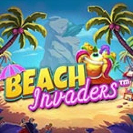 Bãi Biển Thần Tiên – Beach Invaders Slot – Trò Chơi Slot Dành Cho Cả Gia Đình