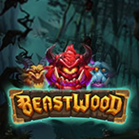 BeastWood Slot: Vòng Quay May Mắn Mang Lại Vận May Cho Bạn