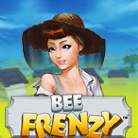 Vòng Quay Ma Thuật Của Bee Frenzy Slot: Chơi Thử Miễn Phí Ngay