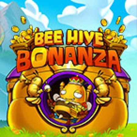 Tổ Ong Bonanza – Bee Hive Bonanza Slot – Trò Chơi Slot Dành Cho Cả Gia Đình