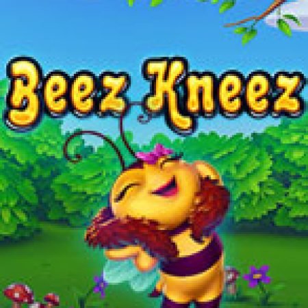 Chơi Beez Kneez Slot Miễn Phí: Tận Hưởng Khoảnh Khắc Vui Nhộn