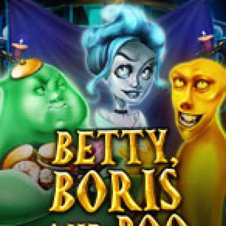 Hướng Dẫn Chơi Betty, Boris và Boo – Betty, Boris and Boo Slot Cho Người Mới Bắt Đầu