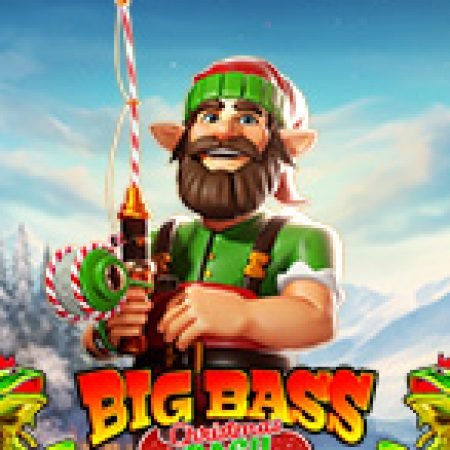 Câu Cá Giáng Sinh – Big Bass Christmas Bash Slot – Trò Chơi Slot Dành Cho Cả Gia Đình