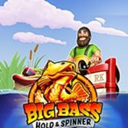 Câu Cá Vàng – Big Bass – Hold & Spinner Slot – Trò Chơi Slot Dành Cho Cả Gia Đình