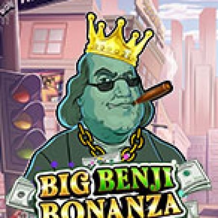 Hướng Dẫn Chơi Big Benji Bonanza Slot Cho Người Mới Bắt Đầu