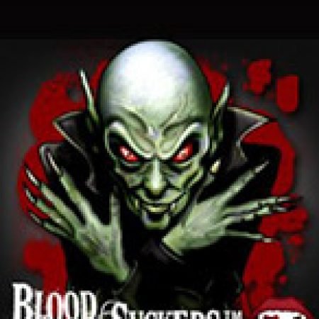 Trải Nghiệm Siêu Hấp Dẫn Cùng Kẻ Khát Máu – Blood Suckers Slot