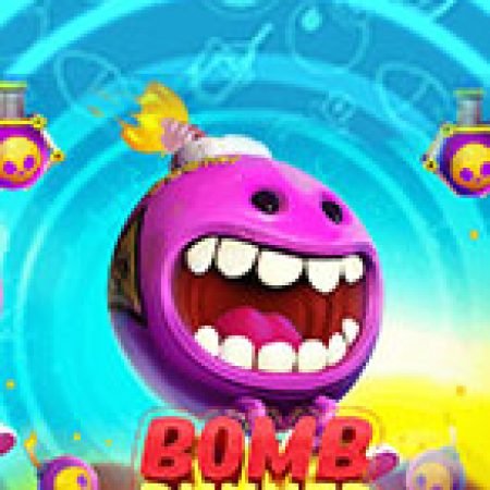 Bomb Runner Slot – Trò Chơi Slot Dành Cho Cả Gia Đình