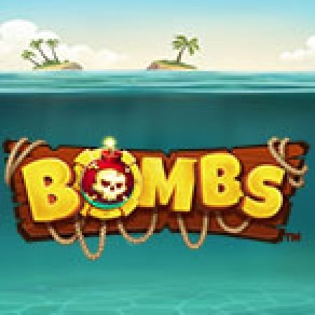 Bombs Slot – Trò Chơi Slot Dành Cho Cả Gia Đình