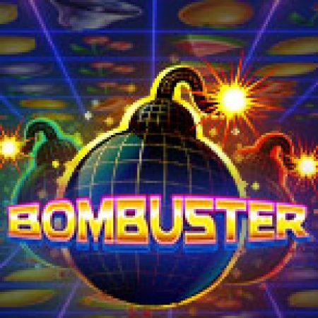 Hướng Dẫn Chơi Đặt Bom – Bombuster Slot Cho Người Mới Bắt Đầu