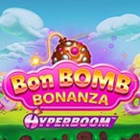 Trải Nghiệm Siêu Hấp Dẫn Cùng Bon Bomb Bonanza Slot