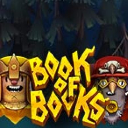 Chơi Book of Books Slot Miễn Phí: Tận Hưởng Khoảnh Khắc Vui Nhộn