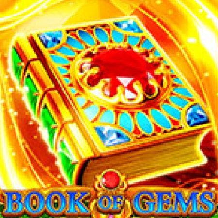 Chơi Book of Gems Megaways Slot Miễn Phí: Tận Hưởng Khoảnh Khắc Vui Nhộn