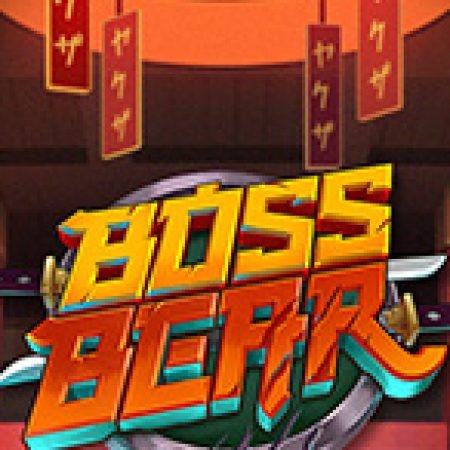 Chơi Boss Bear Slot Miễn Phí: Tận Hưởng Khoảnh Khắc Vui Nhộn