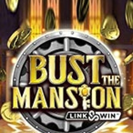 Phi Vụ Đột Kích Biệt Thự – Bust the Mansion Slot: Vòng Quay May Mắn Mang Lại Vận May Cho Bạn