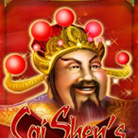 Chơi Cai Shen’s Fortune Slot Miễn Phí: Tận Hưởng Khoảnh Khắc Vui Nhộn