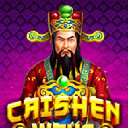 Hướng Dẫn Chơi Caishen Ways Slot Cho Người Mới Bắt Đầu