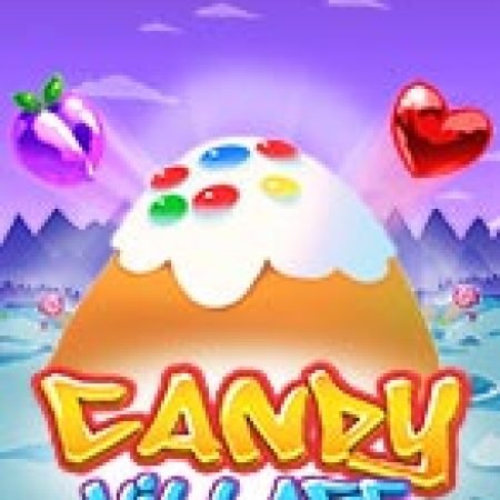 Trải Nghiệm Siêu Hấp Dẫn Cùng Ngôi Làng Ngọt Ngào – Candy Village Slot