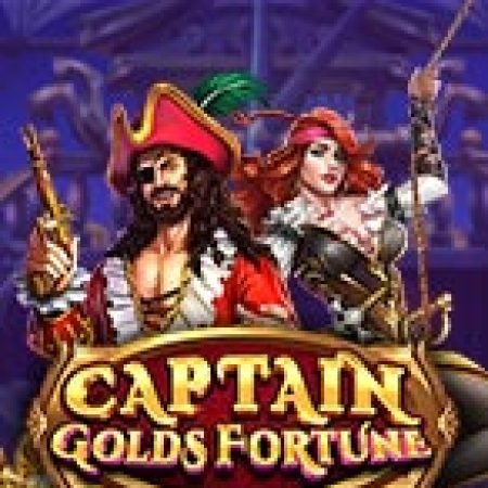 Trải Nghiệm Siêu Hấp Dẫn Cùng Captain Golds Fortune Slot