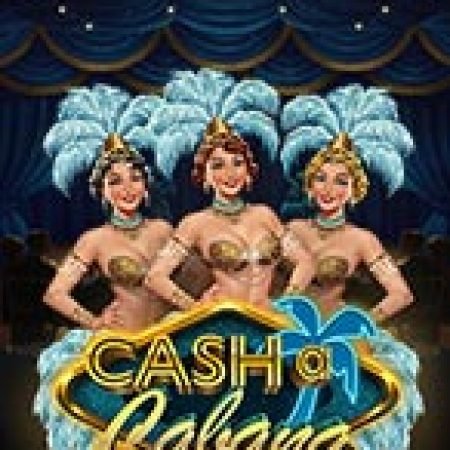 Cash-a-Cabana Slot: Vòng Quay May Mắn Mang Lại Vận May Cho Bạn