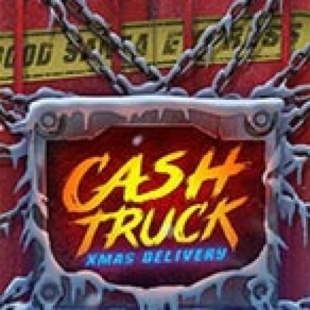 Hướng Dẫn Chơi Cash Truck Xmas Delivery Slot Cho Người Mới Bắt Đầu