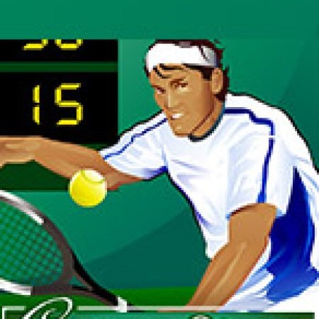 Chơi Vua Quần Vợt – Centre Court Slot Miễn Phí: Tận Hưởng Khoảnh Khắc Vui Nhộn