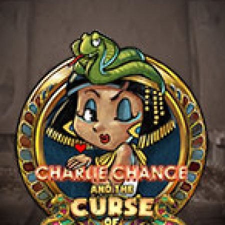 Hướng Dẫn Chơi Charlie Chance và Lời nguyền Cleopatra – Charlie Chance and the Curse of Cleopatra Slot Cho Người Mới Bắt Đầu