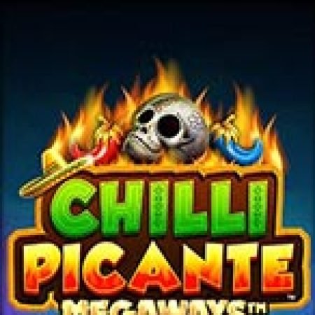 Trải Nghiệm Siêu Hấp Dẫn Cùng Chilli Picante Megaways Slot