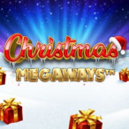 Chơi Christmas Megaways Slot Miễn Phí: Tận Hưởng Khoảnh Khắc Vui Nhộn