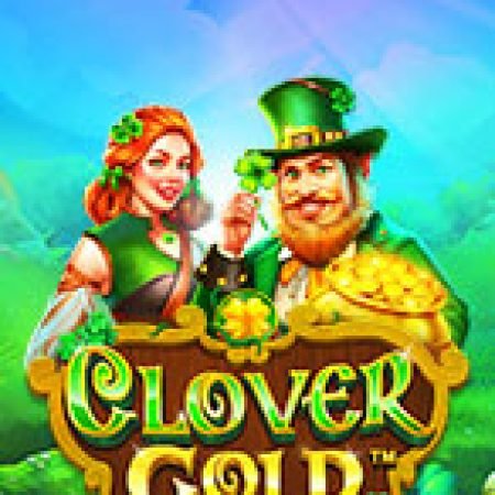 Đồng Xanh – Clover Gold Slot: Vòng Quay May Mắn Mang Lại Vận May Cho Bạn