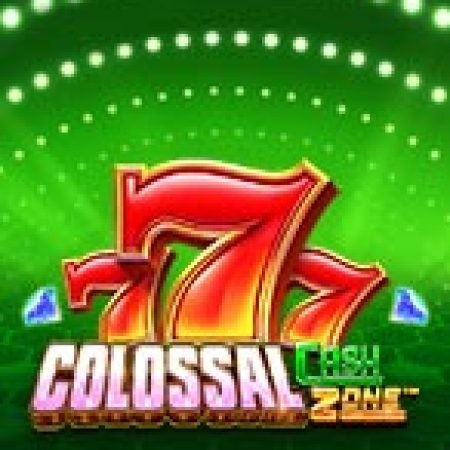 Hướng Dẫn Chơi Vòng Quay Siêu Tiền Mặt – Colossal Cash Zone Slot Cho Người Mới Bắt Đầu