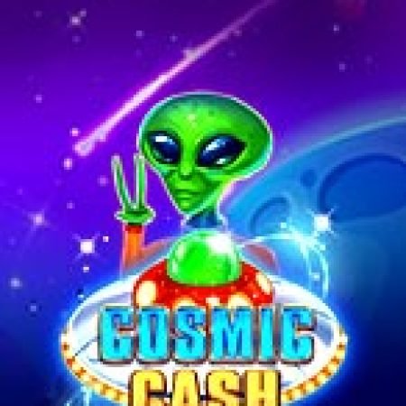 Trải Nghiệm Siêu Hấp Dẫn Cùng Du Hành Vũ Trụ – Cosmic Cash Slot