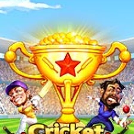 Cricket Golden Wicket Slot: Vòng Quay May Mắn Mang Lại Vận May Cho Bạn