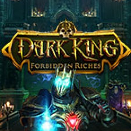 Chơi Vua Bóng Đêm: Kho Báu Cấm – Dark King: Forbidden Riches Slot Miễn Phí: Tận Hưởng Khoảnh Khắc Vui Nhộn