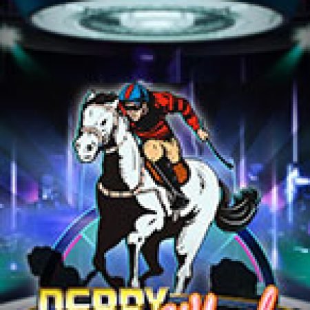 Chơi Derby Wheel Slot Miễn Phí: Tận Hưởng Khoảnh Khắc Vui Nhộn