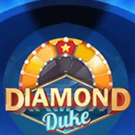 Chơi Diamond Duke Slot Miễn Phí: Tận Hưởng Khoảnh Khắc Vui Nhộn