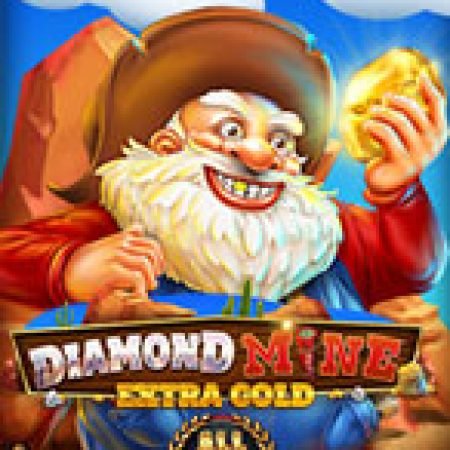 Hướng Dẫn Chơi Diamond Mine Extra Gold All Action Slot Cho Người Mới Bắt Đầu