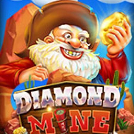 Diamond Mine Megaways Slot – Trò Chơi Slot Dành Cho Cả Gia Đình