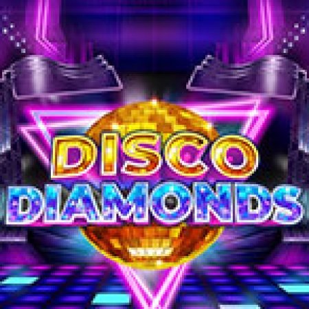 Trải Nghiệm Siêu Hấp Dẫn Cùng Disco Diamonds Slot